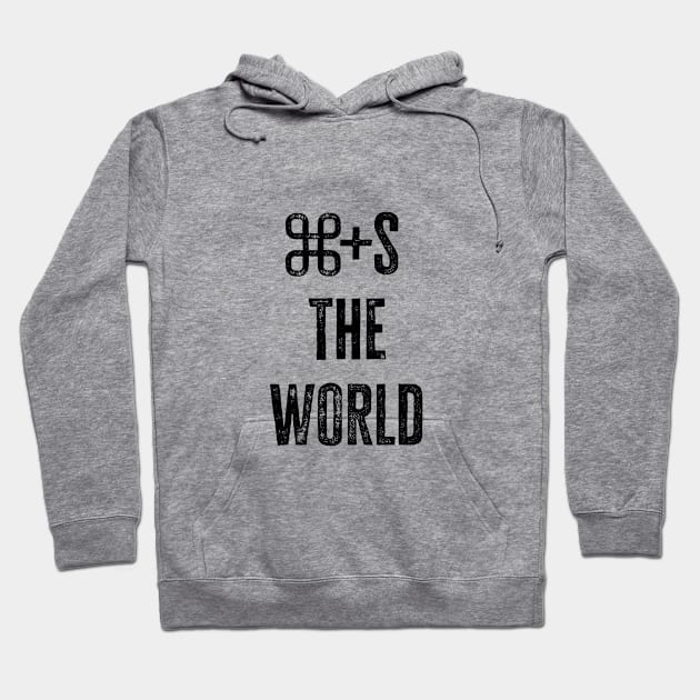 cmd+s the world Hoodie by WickedAngel